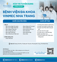 Bệnh viện Đa khoa Vinmec Nha Trang tuyển dụng nhiều vị trí tháng 9/2025