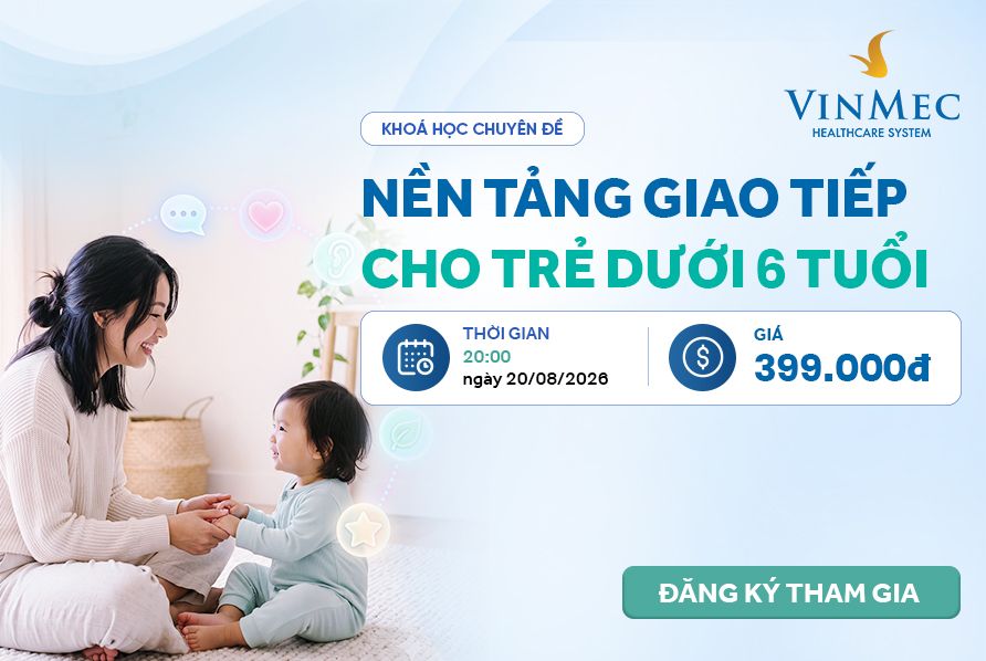 Khóa học Nền tảng giao tiếp cho trẻ dưới 6 tuổi