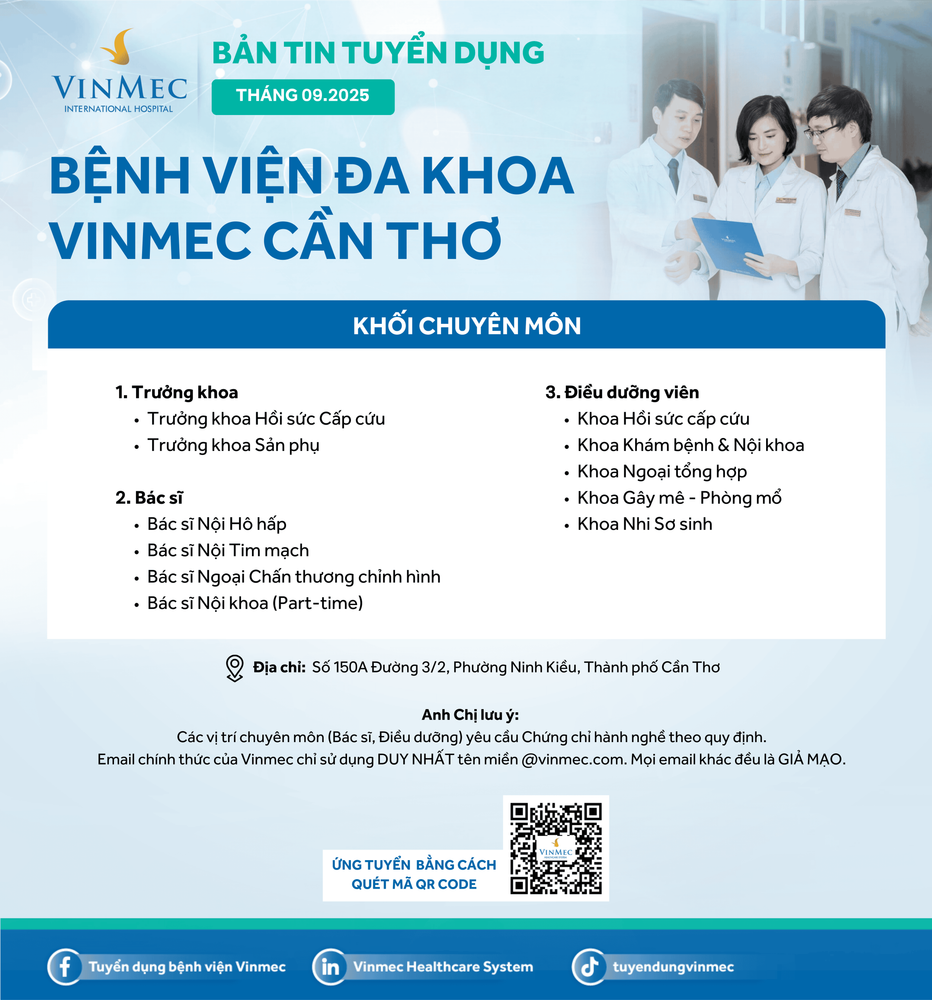 Bệnh viện Đa khoa Vinmec Cần Thơ tuyển dụng nhiều vị trí tháng 9/2025