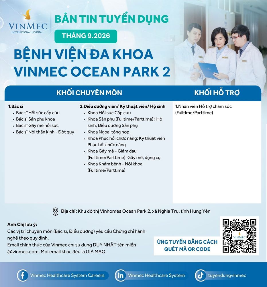 Bệnh viện Đa khoa Quốc tế Vinmec Ocean Park 2 tuyển dụng nhiều vị trí tháng 9/2026