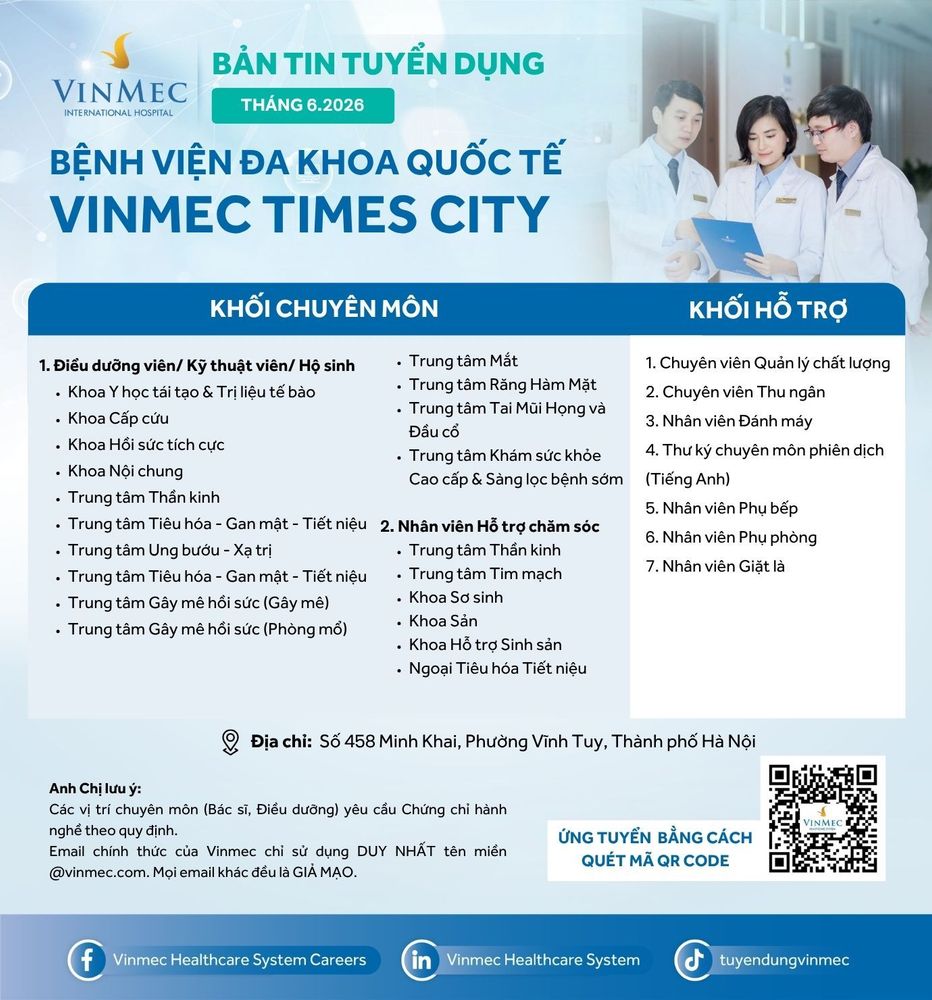 Bệnh viện Đa khoa Quốc tế Vinmec Times City tuyển dụng nhiều vị trí tháng 6/2026