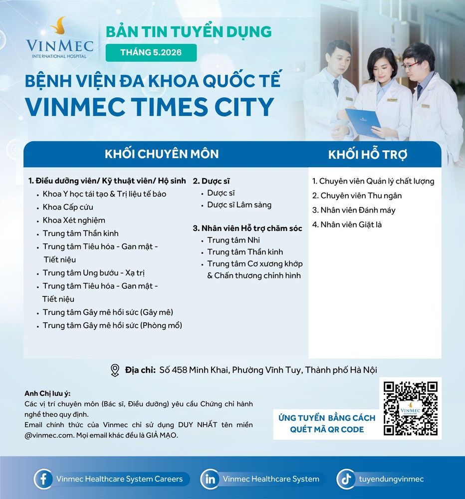 Bệnh viện Đa khoa Quốc tế Vinmec Times City tuyển dụng nhiều vị trí tháng 5/2026