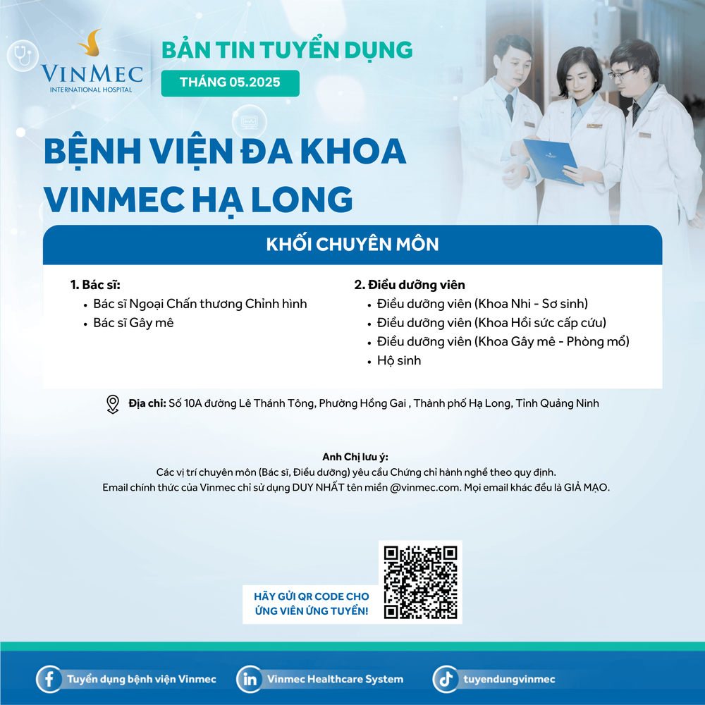 Bệnh viện Đa khoa Vinmec Hạ Long tuyển dụng nhiều vị trí tháng 5/2025