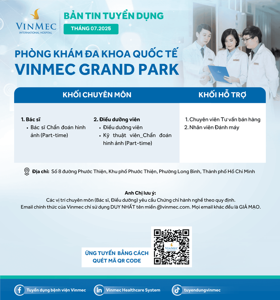 Phòng khám Đa khoa Quốc tế Vinmec Grand Park tuyển dụng nhiều vị trí tháng 7/2025