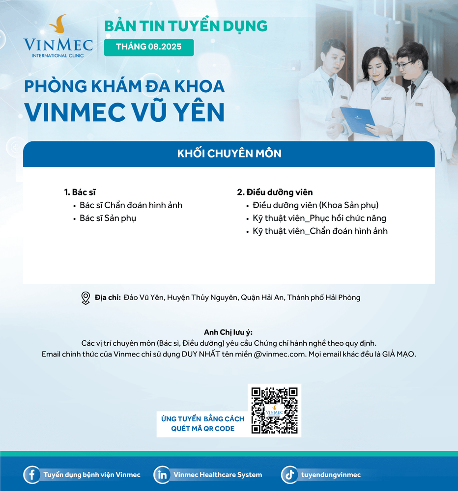 Phòng khám Đa khoa Vinmec Vũ Yên tuyển dụng nhiều vị trí tháng 8/2025