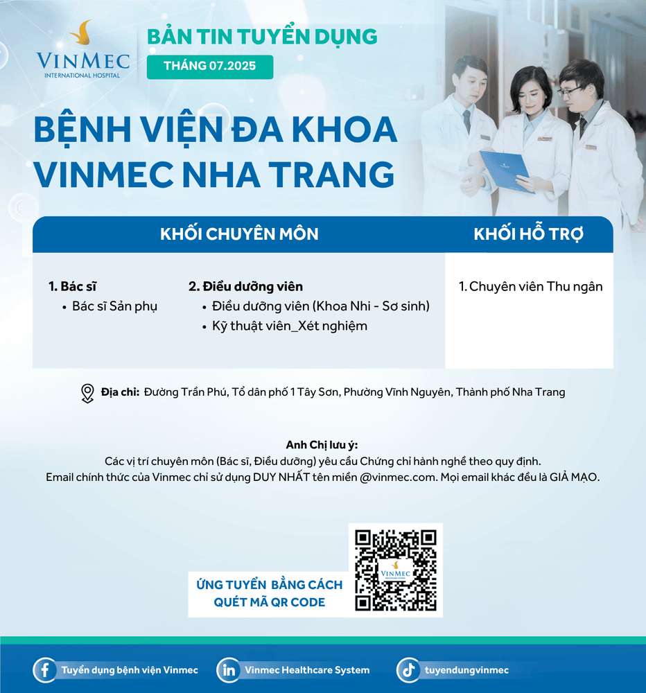 Bệnh viện Đa khoa Vinmec Nha Trang tuyển dụng nhiều vị trí tháng 7/2025