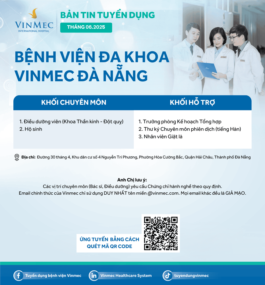 Bệnh viện Đa khoa Vinmec Đà Nẵng tuyển dụng nhiều vị trí tháng 6/2025