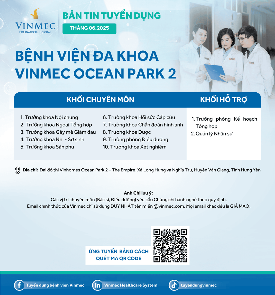 Bệnh viện Đa khoa Vinmec Ocean Park 2 tuyển dụng nhiều vị trí tháng 6/2025