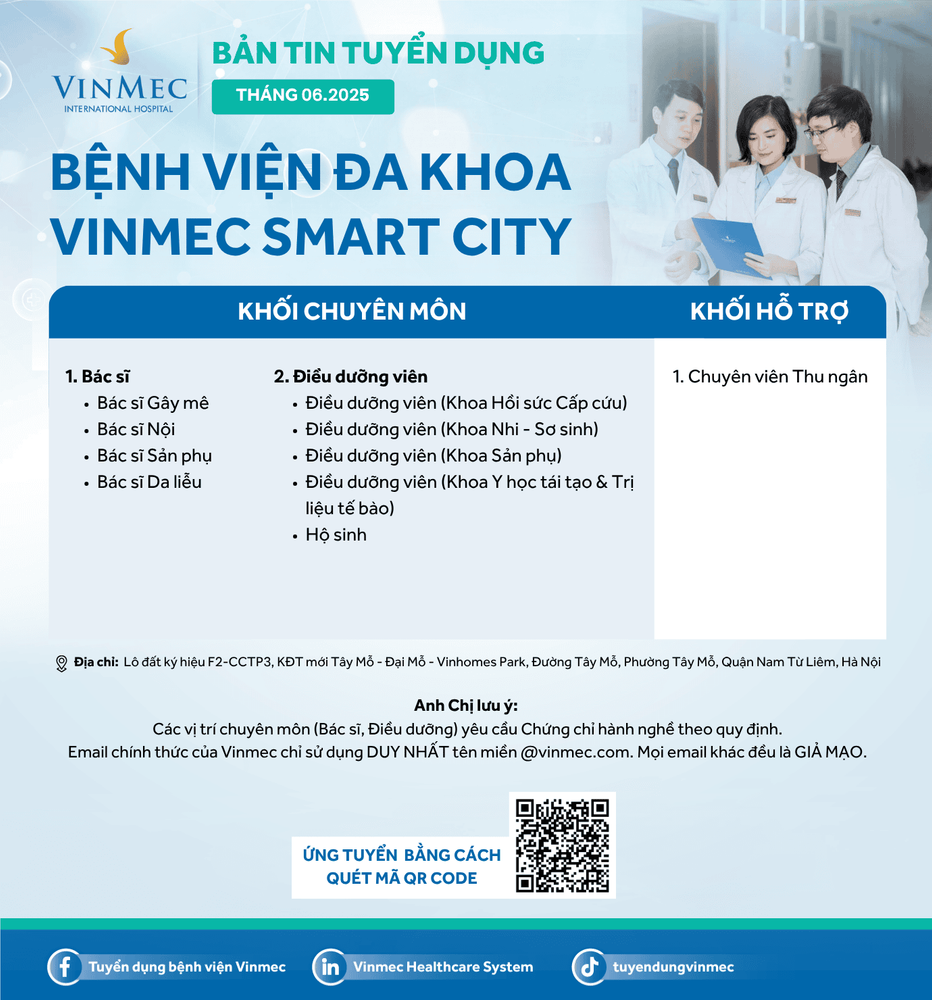 Bệnh viện Đa khoa Vinmec Smart City tuyển dụng nhiều vị trí tháng 6/2025