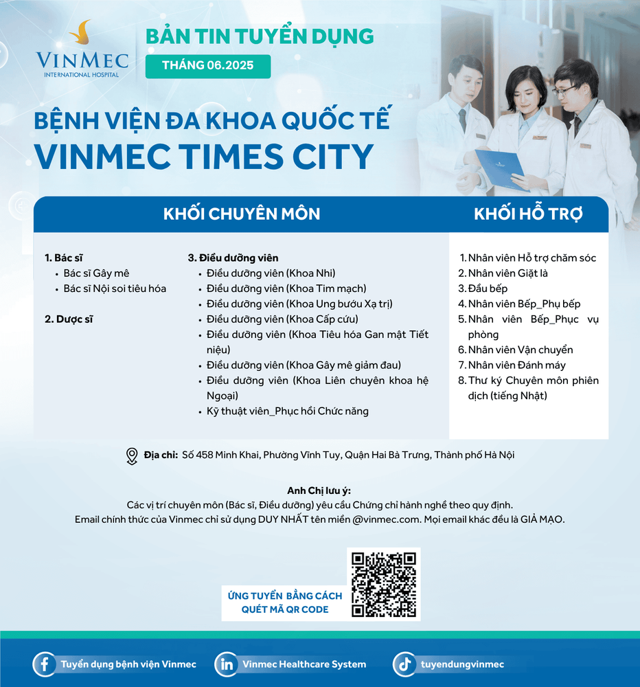 Bệnh viện Đa khoa Quốc tế Vinmec Times City tuyển dụng tuyển dụng nhiều vị trí tháng 6/2025
