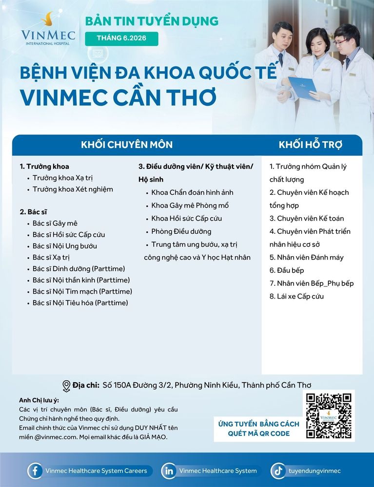 Bệnh viện Đa khoa Quốc tế Vinmec Cần Thơ tuyển dụng nhiều vị trí tháng 6/2026