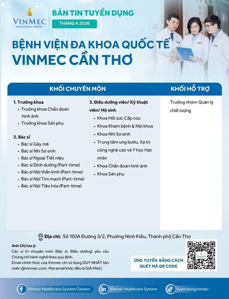 Bệnh viện Đa khoa Quốc tế Vinmec Cần Thơ tuyển dụng nhiều vị trí tháng 4/2026