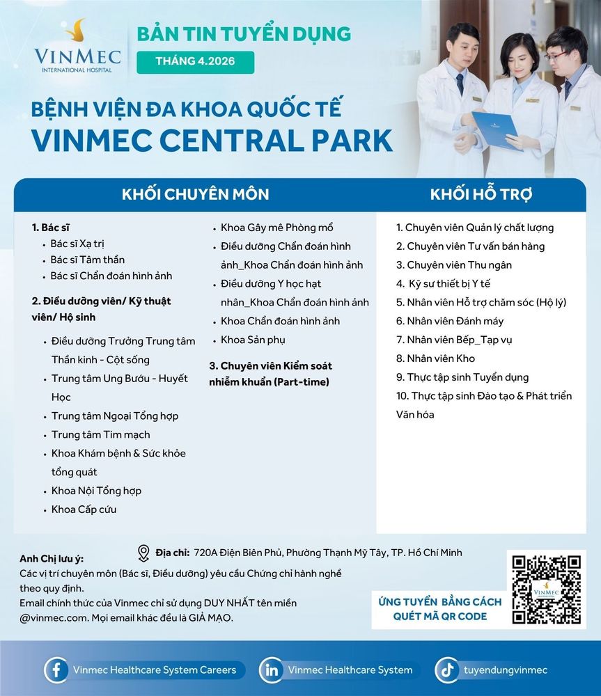 Bệnh viện Đa khoa Quốc tế Vinmec Central Park tuyển dụng nhiều vị trí tháng 4/2026