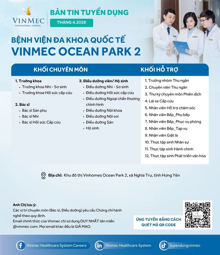 Bệnh viện Đa khoa Quốc tế Vinmec Ocean Park 2 tuyển dụng nhiều vị trí tháng 4/2026