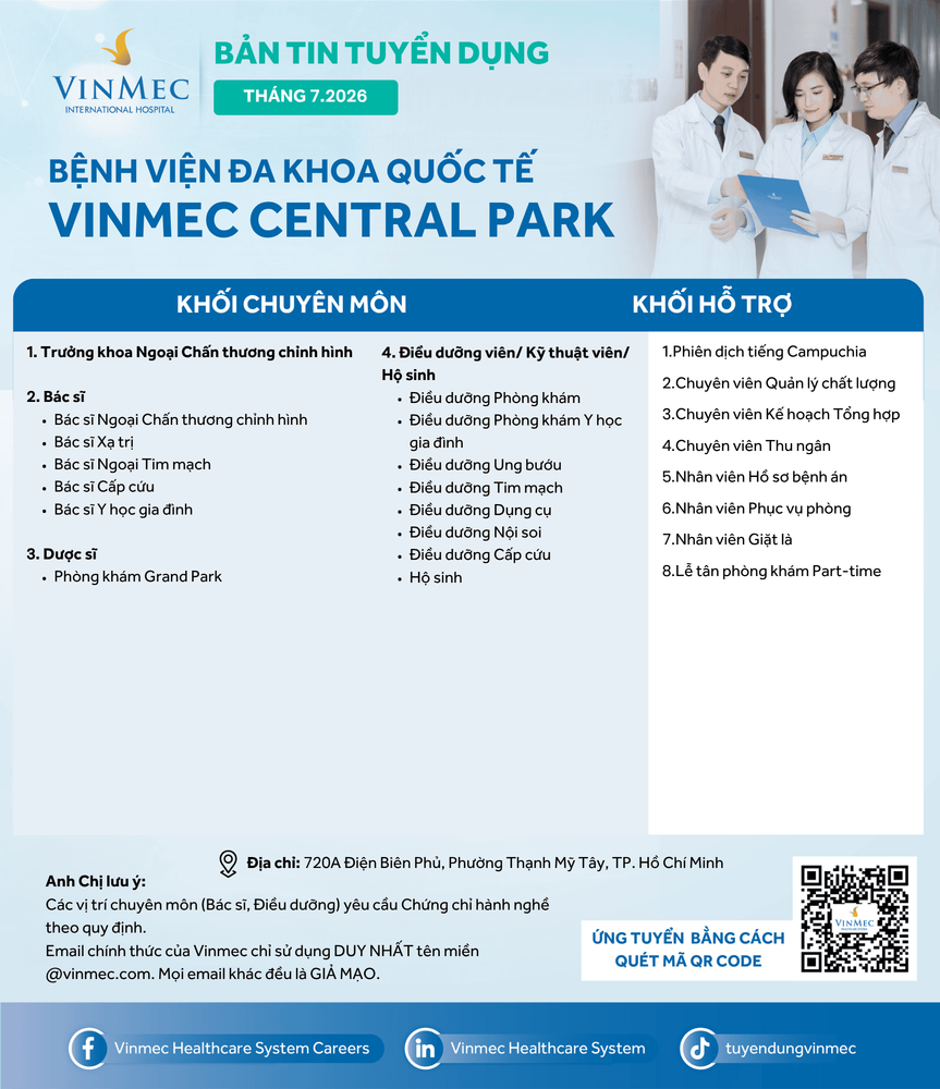 Bệnh viện Đa khoa Quốc tế Vinmec Central Park tuyển dụng nhiều vị trí tháng 7/2026
