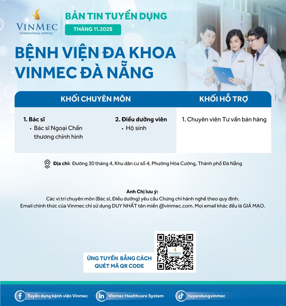 Bệnh viện Đa khoa Vinmec Đà Nẵng tuyển dụng nhiều vị trí tháng 11/2025