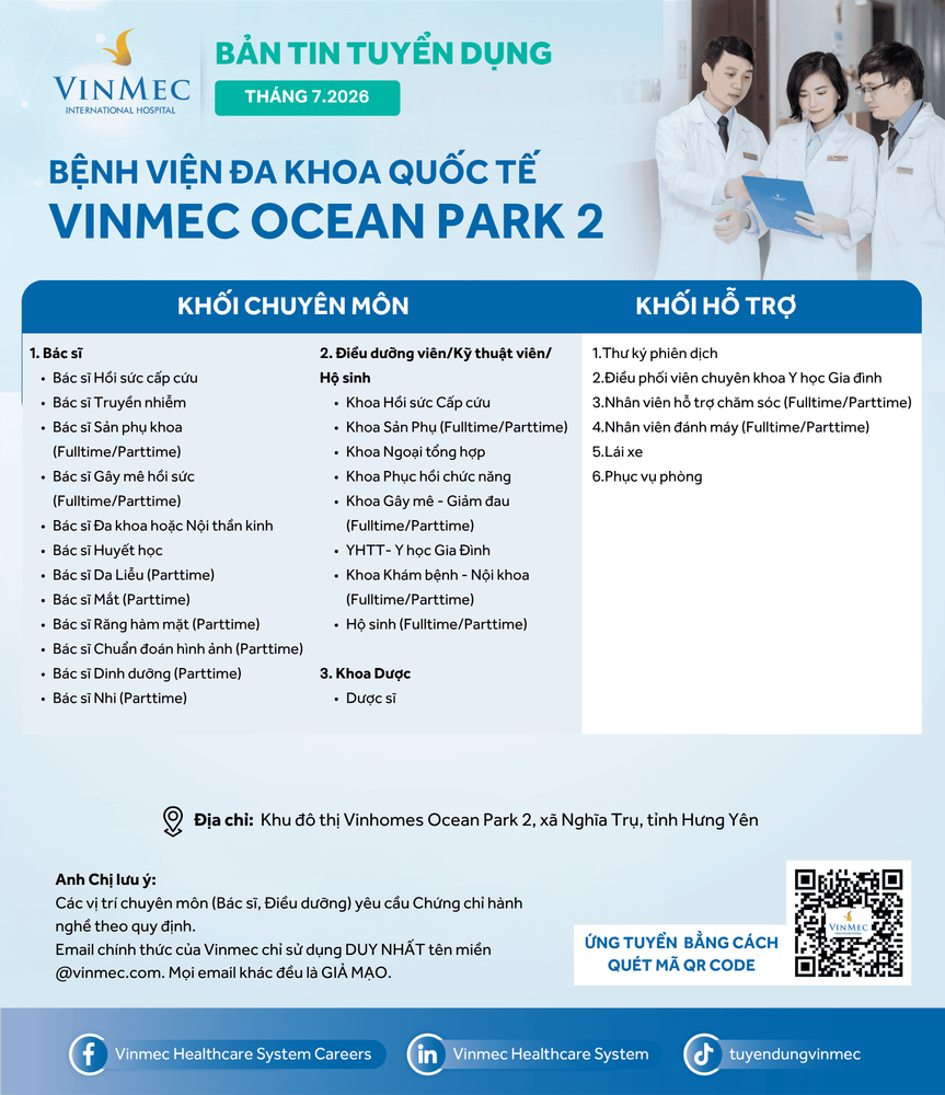 Bệnh viện Đa khoa Quốc tế Vinmec Ocean Park 2 tuyển dụng nhiều vị trí tháng 7/2026
