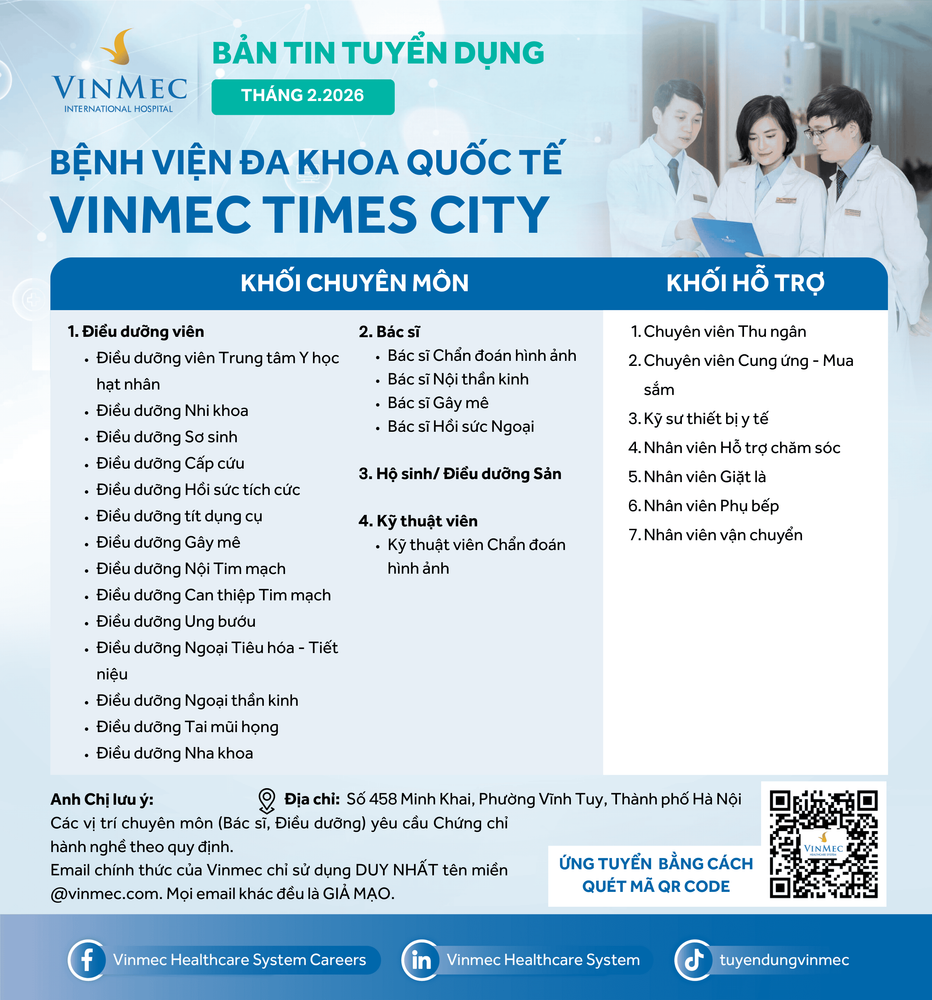 Bệnh viện Đa khoa Quốc tế Vinmec Times City tuyển dụng nhiều vị trí tháng 2/2026