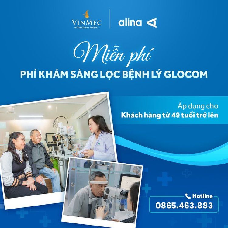 [Vinmec - Aina] Miễn phí khám sàng lọc bệnh lý Glocom