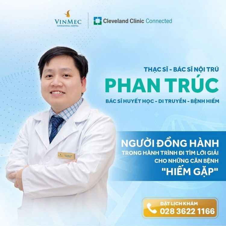 Bác sĩ Phan Trúc – người đi tìm lời giải cho những ca bệnh hiếm gặp