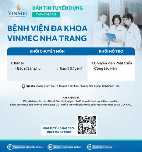 Bệnh viện Đa khoa Vinmec Nha Trang tuyển dụng nhiều vị trí tháng 8/2025