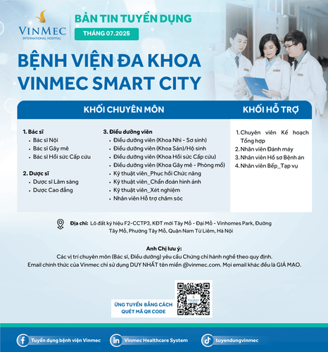 Bệnh viện Đa khoa Vinmec Smart City tuyển dụng nhiều vị trí tháng 7/2025