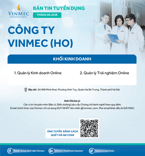 Công ty Vinmec (HO) tuyển dụng nhiều vị trí tháng 6/2025