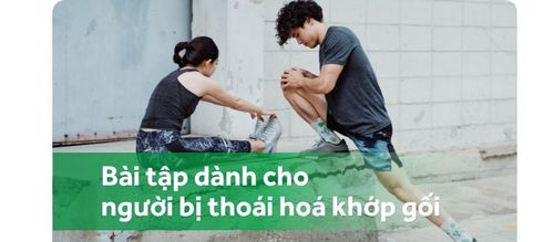 Người bị thoái hóa khớp gối nên tập gì cho an toàn?