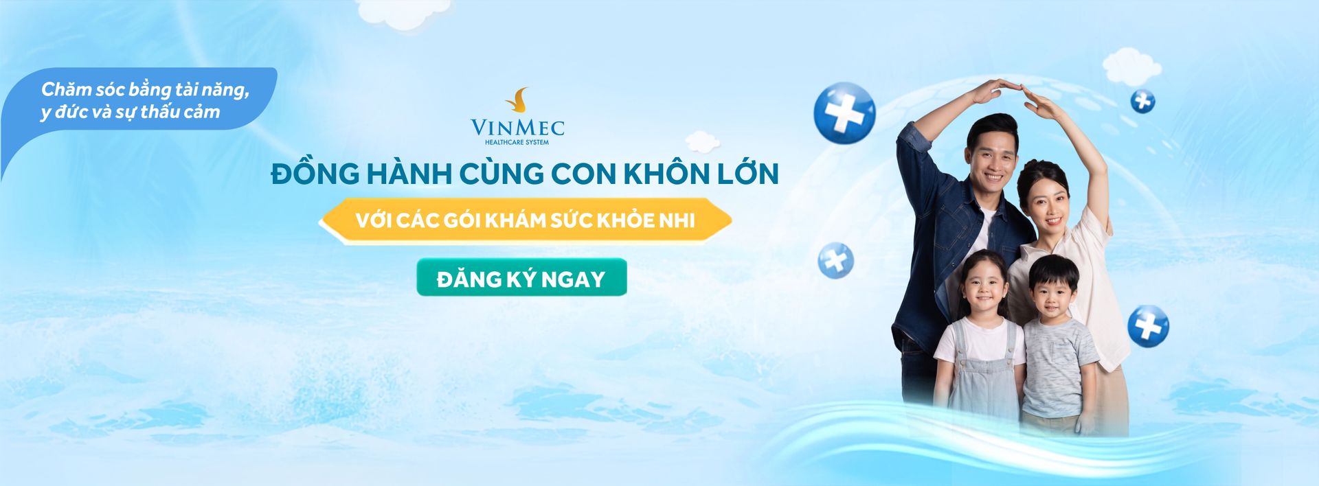 Chăm sóc bằng tài năng, y đức và sự thấu cảm